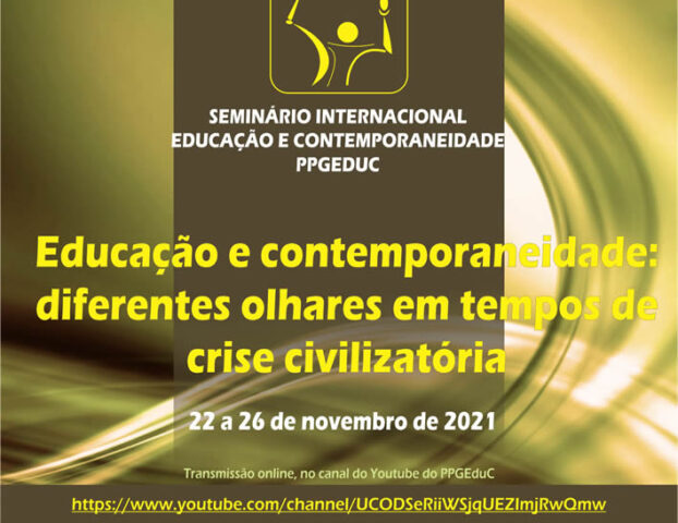 Seminário Internacional Educação e Contemporaneidade 2021, de 22 a 26 de novembro